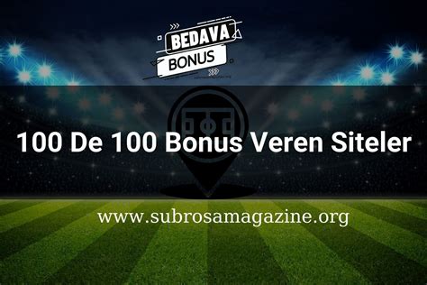 100 de 100 bonus veren siteler